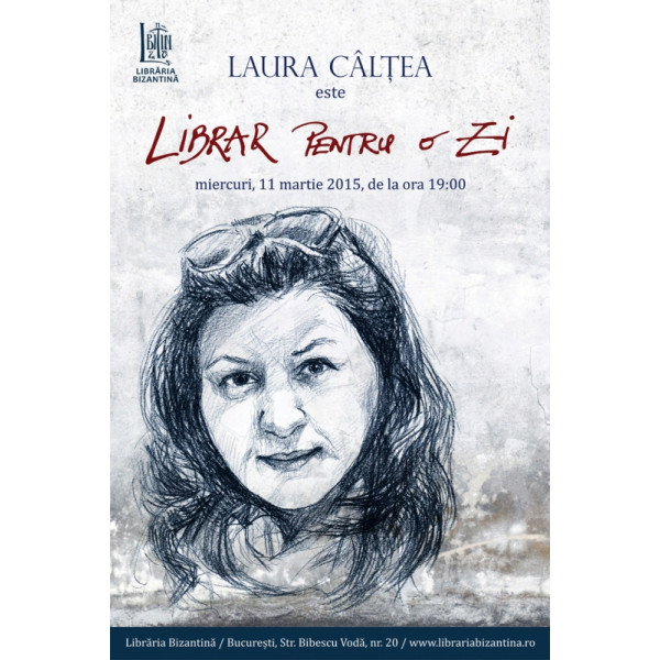 Miercuri, 11 martie, de la ora 19:00 - Librar pentru o zi este Laurea Caltea