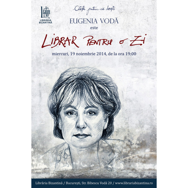 Miercuri, 19 noiembrie, ora 19:00 ~ Eugenia Voda este Librar pentru o zi
