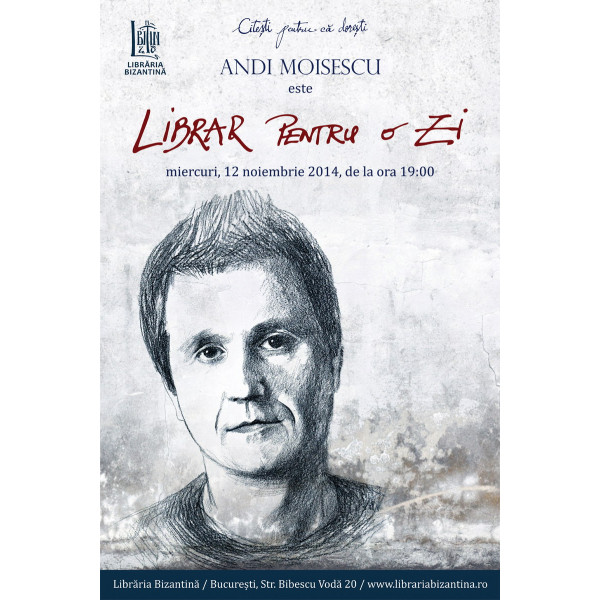 Andi Moisescu este Librar pentru o zi ~ La Libraria Bizantina