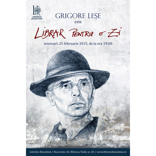 Miercuri, 25 februarie, ora 19:00 - Librar pentru o zi este Grigore Lese