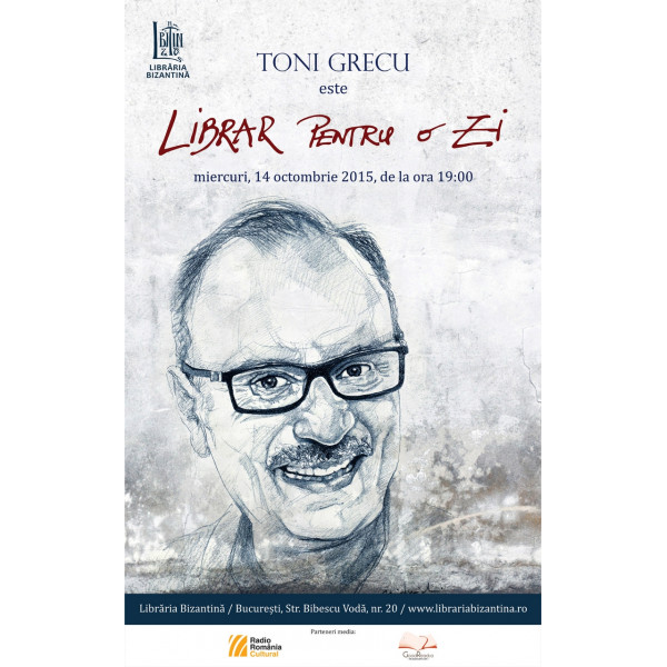 Miercuri, 14 octombrie, ora 19:00 - Toni Grecu este librar pentru o zi