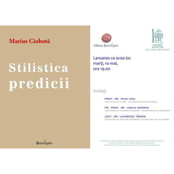Marti, 10 mai, de la ora 19:00 - Lansarea cartii "Stilistica predicii", Marius Ciobota, Edit. Spandugino