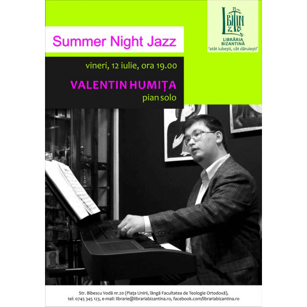 Summer Night Jazz, cu Valentin Humita, vineri, 12 iulie, la ceas de seara