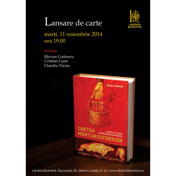 Marti, 11 noiembrie, ora 19:00 - Noutati Editura ROST - Cartea marturisitorilor, Razvan Codrescu, Ed. ROST