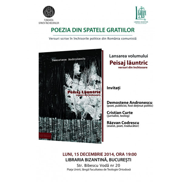 Luni, 19 ianuarie, ora 19:00 - Poezia din spatele gratiilor, cu Demostene Andronescu - Fundatia Sfintii inchisorilor 