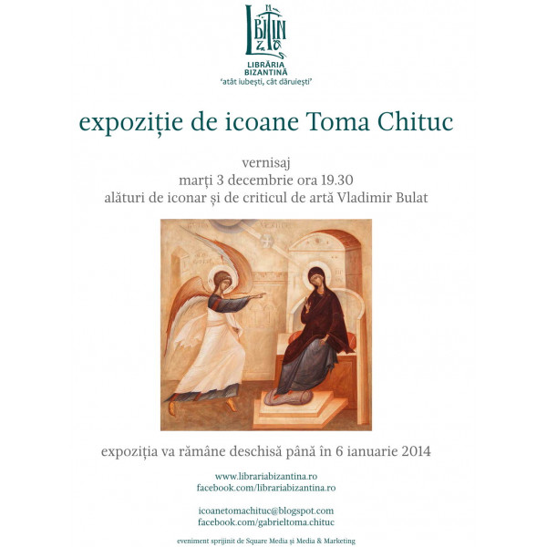 Expozitie de icoane Toma Chituc - marti, 3 decembrie, ora 19.30