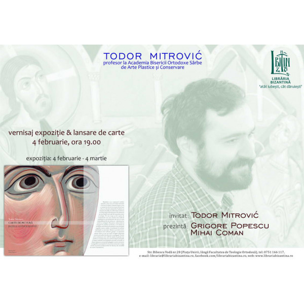Joi, 4 februarie, ora 19:00  Todor Mitrovic, Serbia - Lansare de carte si vernisaj expozitie
