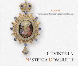 CD Cuvinte la Nasterea Domnului, Daniel Patriarhul Bisericii Ortodoxe Romane