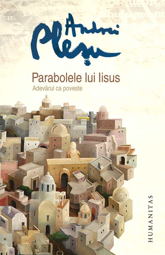 Parabolele lui Iisus. Adevarul ca poveste, editie 2015