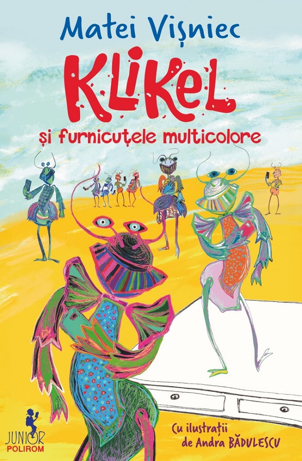 Klikel si furnicutele multicolore de Matei VISNIEC