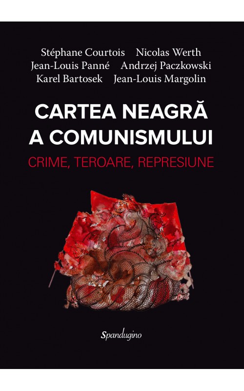 Cartea neagra a comunismului - crime, teroare, represiune Cartea neagra a comunismului - crime, teroare, represiune