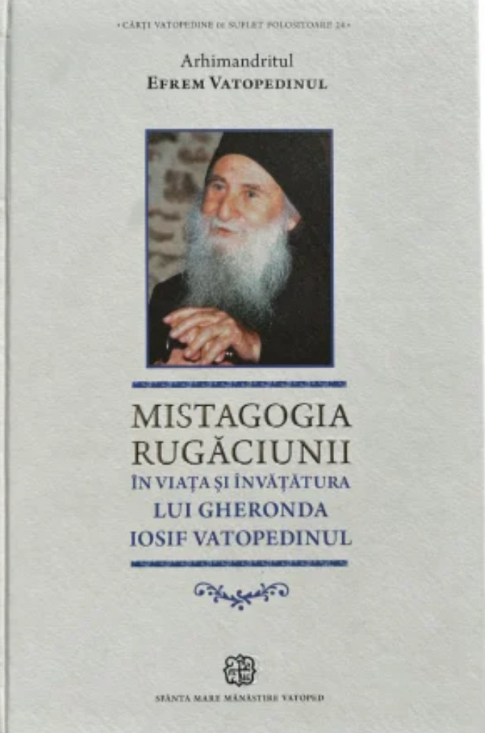 Mistagogia rugaciunii - Arhim. Efrem VATOPEDINUL
