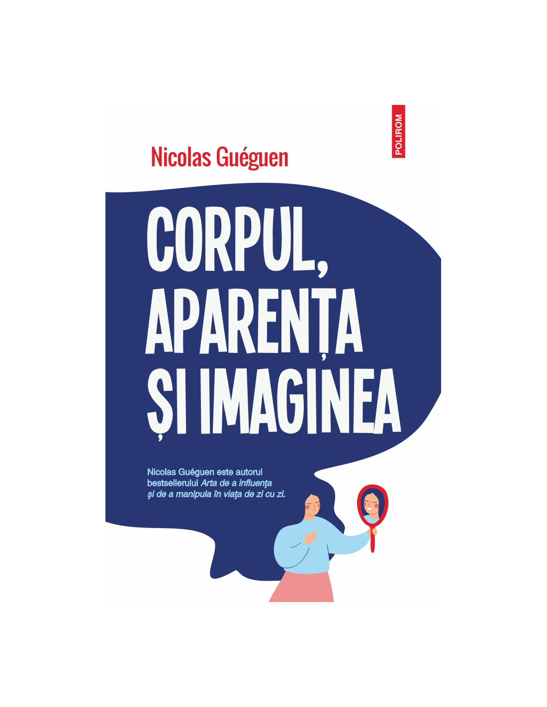 Corpul, aparenţa şi imaginea de Nicolas GUEGUEN