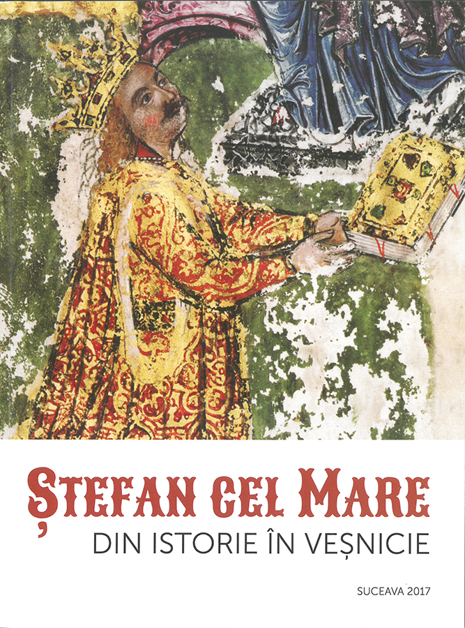 Stefan cel Mare - Din istorie in vesnicie