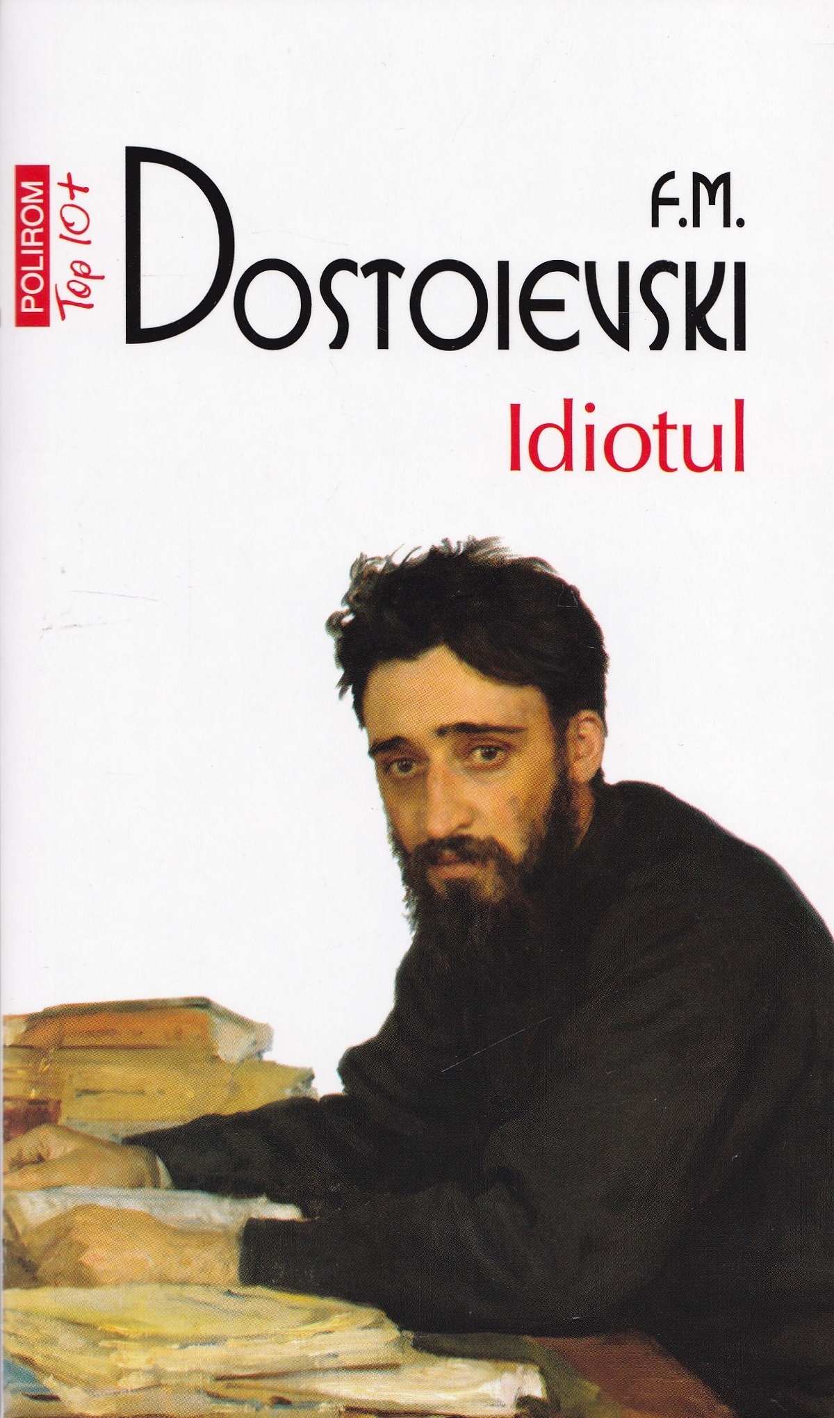 F.M. Dostoievski | Idiotul 