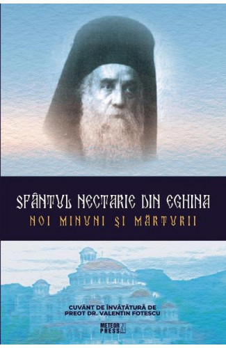 Noi minuni si marturii - Sfantul Nectarie din Eghina