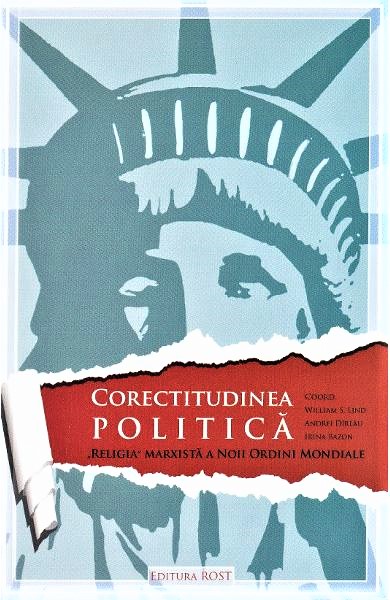 Corectitudinea politica de William S. Lind (coordonator)