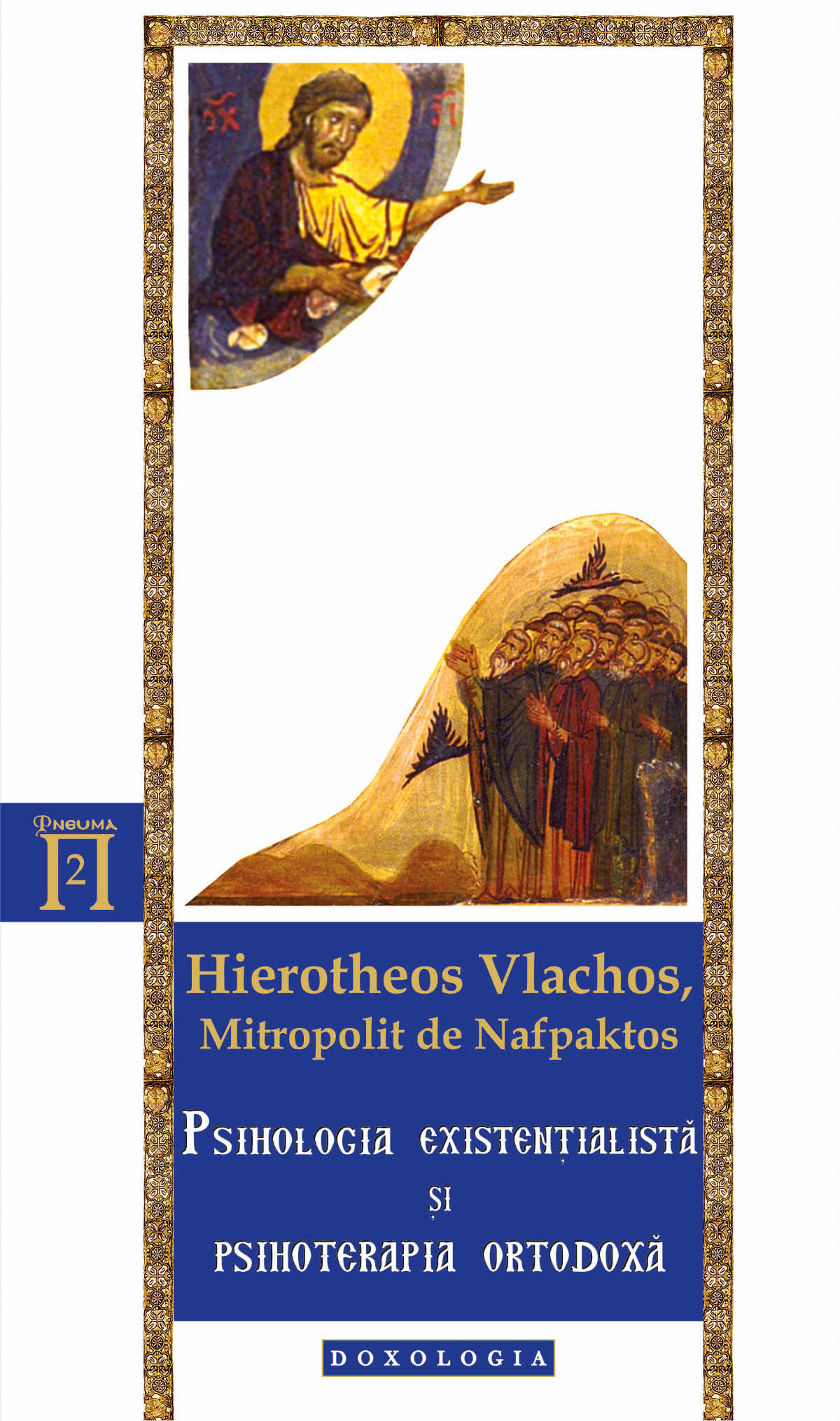 Psihologia existentialista si psihoterapia ortodoxa