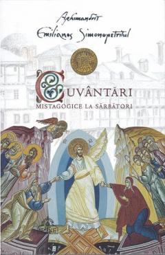 Cuvantari mistagogice la sarbatori de Arhim. Emilianos Simonopetritul