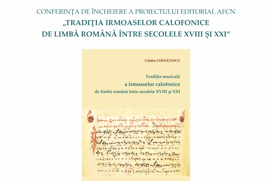 Traditia muzicala a irmoaselor calofonice de limba romana intre secolele XVIII si XXI de Catalin CERNATESCU