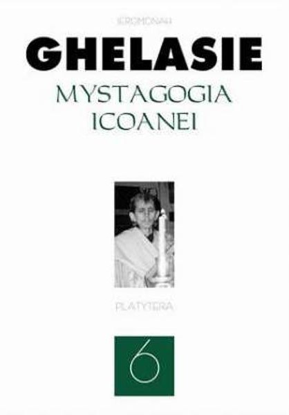 Mystagogia icoanei de Ieromonah GHELASIE