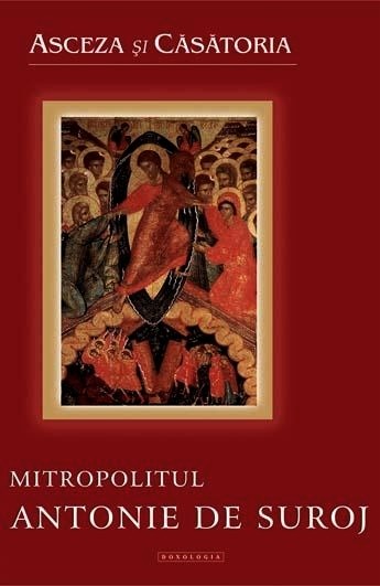 Asceza si casatoria, Mitropolit Antonie de Suroj