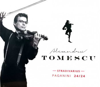 Paganini 24/24 - Alexandru Tomescu - Stradivarius (dublu CD)