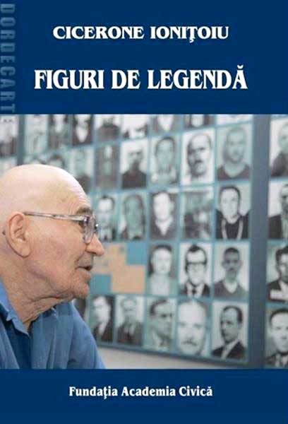 Cicerone IONITOIU | Figuri de legenda