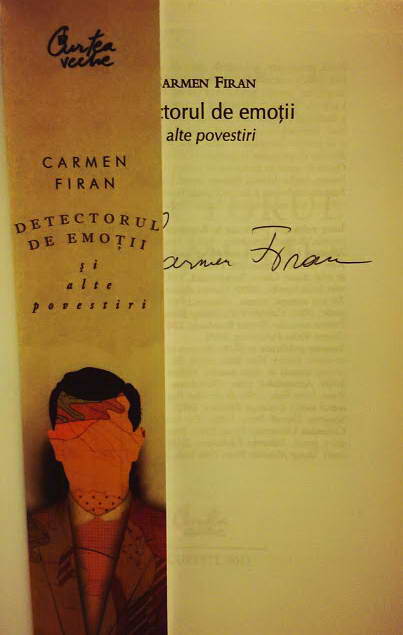 Detectorul de emotii si alte povestiri, de Carmen Firan (cu autograf)
