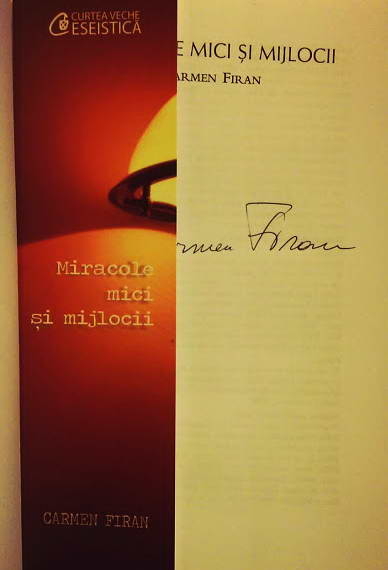 Miracole mici si mijlocii, de Carmen Firan (cu autograf)