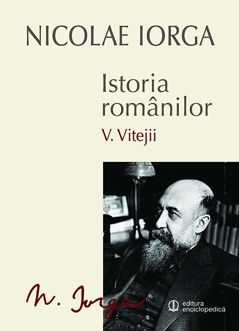 Istoria romanilor, vol. 5. Vitejii