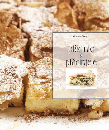 Placinte si placintele de Garoafa Coman