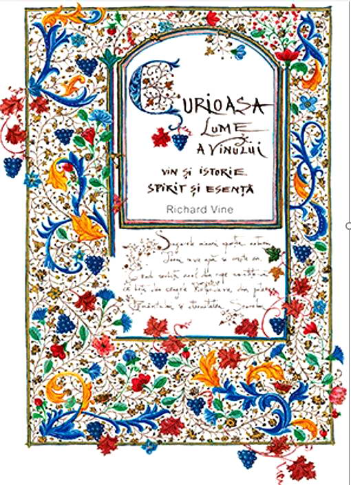 Curioasa lume a vinului. Vin si istorie, spirit si esenta