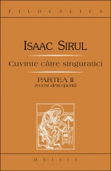 Cuvinte catre singuratici, partea a II-a, recent descoperita - Isaac Sirul
