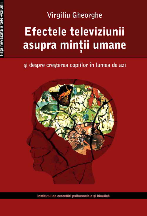 Efectele televiziunii asupra mintii umane. Si despre cresterea copiilor in ziua de azi