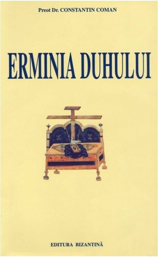 Erminia duhului de  Pr. Constantin Coman