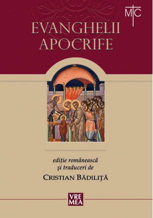 Evanghelii apocrife - trad. Cristian Badilita