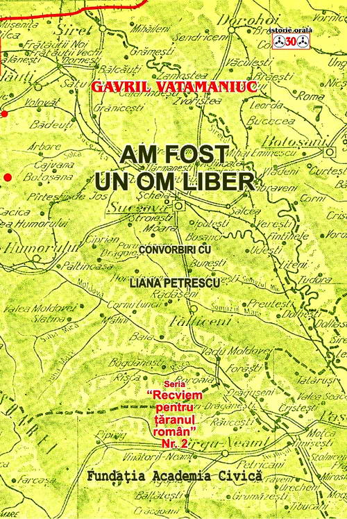 Gavril Vatamaniuc: Am fost un om liber. Convorbiri cu Liana Petrescu
