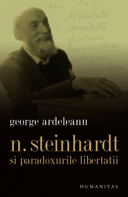 George  ARDELEAN | N. Steinhardt si paradoxurile libertatii. O perspectiva monografica