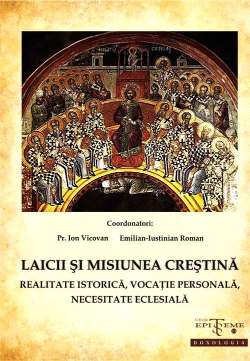 Laicii si misiunea crestina. Realitate istorica, vocatie personala, necesitate eclesiala