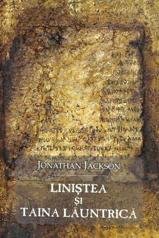 Linistea si taina launtrica - Jonathan Jackson Linistea si taina launtrica - Jonathan Jackson