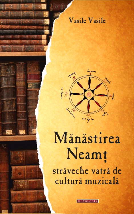 Manastirea Neamt, straveche vatra de cultura muzicala