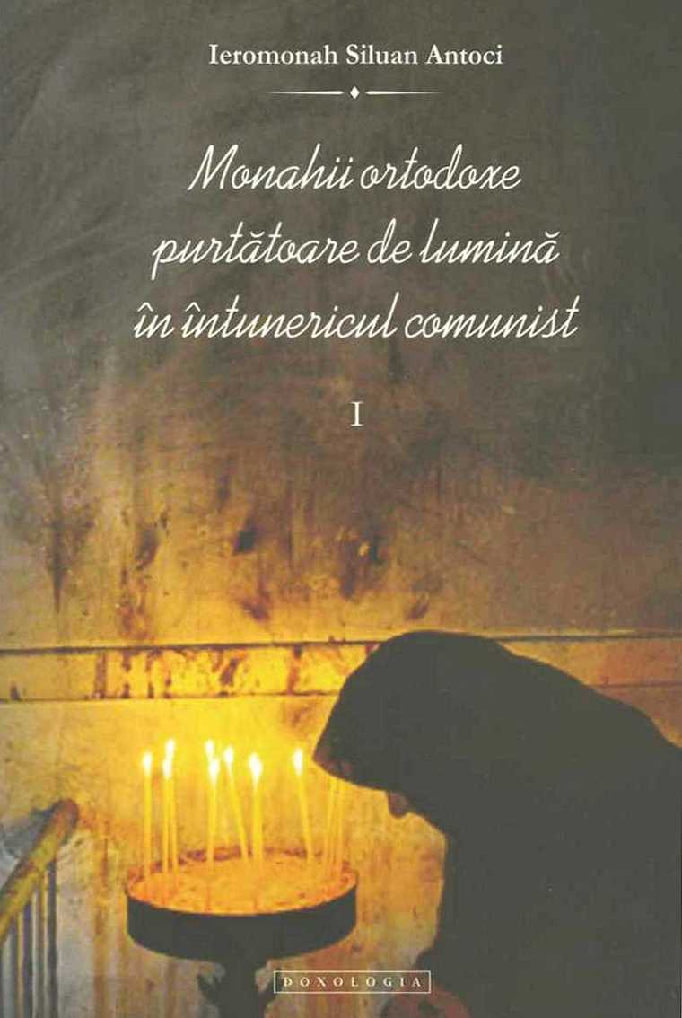 Monahii ortodoxe purtatoare de lumina, vol. I Monahii ortodoxe purtatoare de lumina, vol. I
