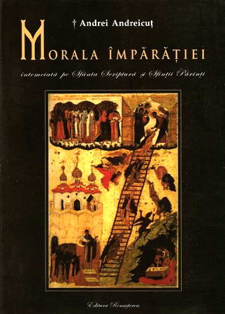 Morala imparatiei intemeiata pe Sfanta Scriptura si Sfintii Parinti