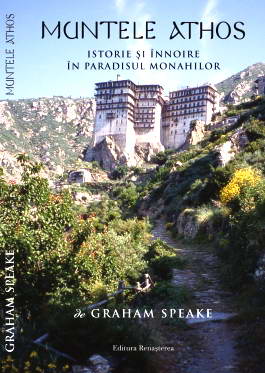 Muntele Athos. Istorie si innoire in paradisul monahilor