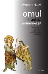 Panayotis NELLAS | Omul – animal indumnezeit. Perspective pentru o antropologie ortodoxa