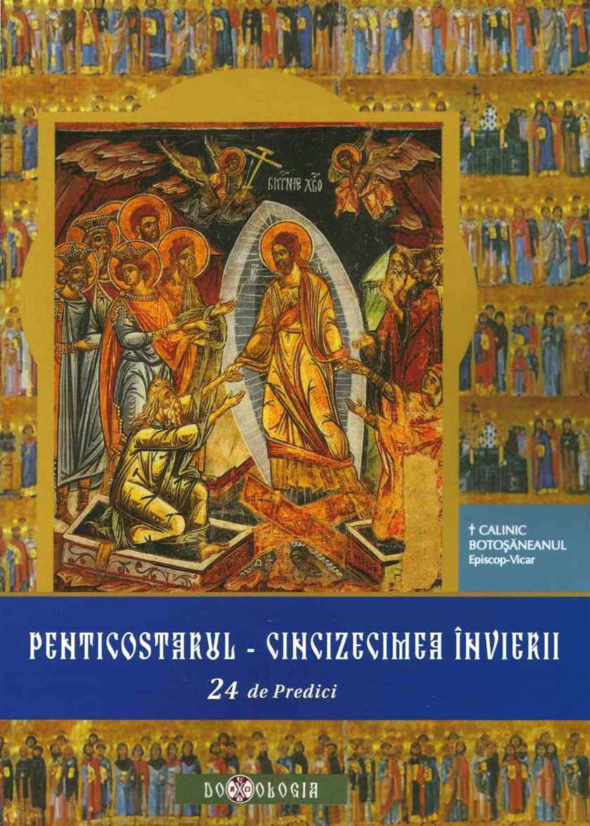 Penticostarul - Cincizecimea Invierii. 24 de predici