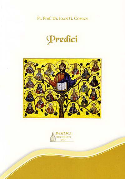 Predici - Pr. prof. dr. Ioan G. Coman
