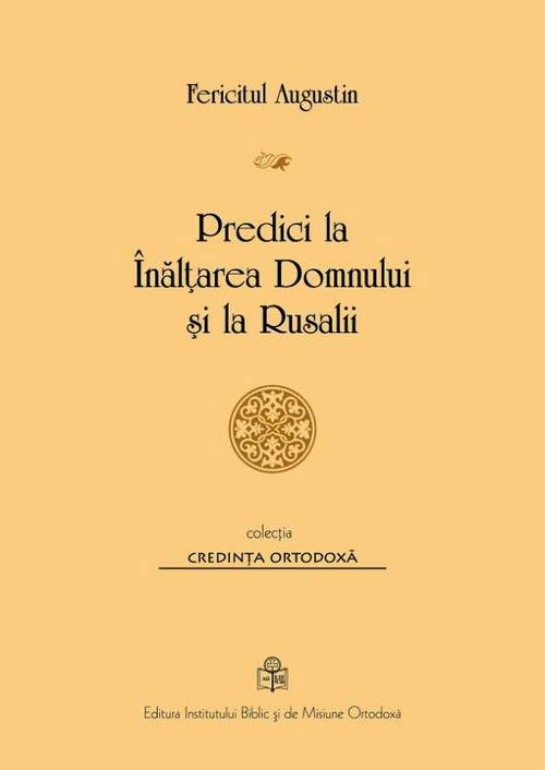 Predici la Inaltarea Domnului si la Rusalii, Fericitul Augustin