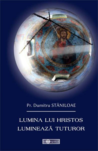 Lumina lui Hristos lumineaza tuturor